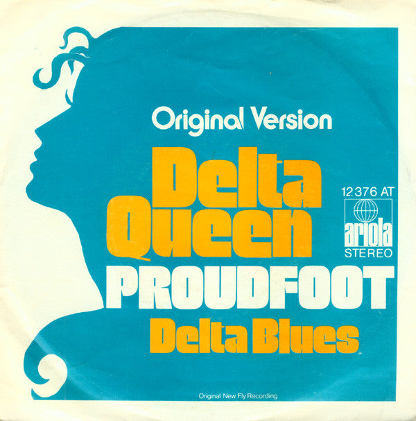 Proudfoot : Delta Queen (7", Single)