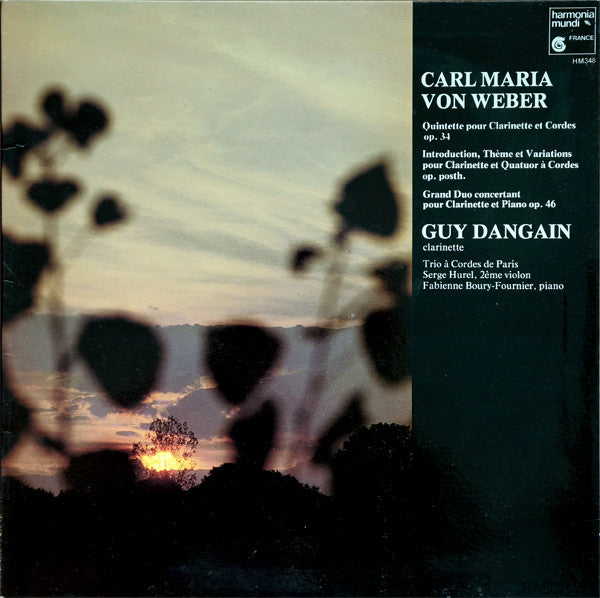 Carl Maria Von Weber - Guy Dangain - Trio À Cordes De Paris, Serge Hurel, Fabienne Boury : Quintette Pour Clarinette Et Cordes Op. 34 / Introduction, Thème Et Variations Pour Clarinette Et Quatuor À Cordes Op. Posth. / Grand Duo Concertant Pour Clarinette Et Piano Op. 46 (LP, Gat)