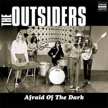 The Outsiders (5) : Afraid Of The Dark (LP, Ltd, Num, RE, RM, Gre)