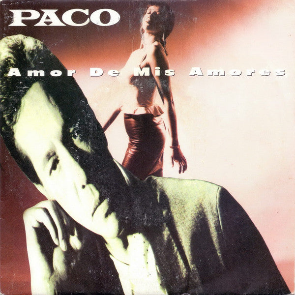 Paco (4) : Amor De Mis Amores (7", Single)