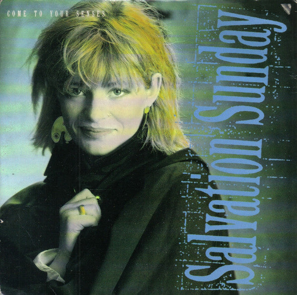 Salvation Sunday : Come To Your Senses (7", Single)