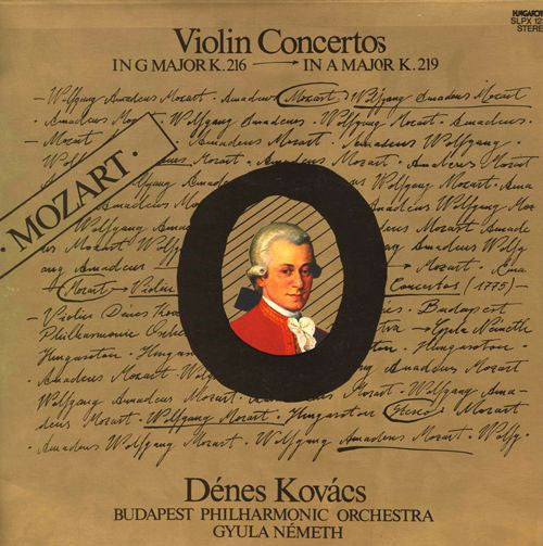 Wolfgang Amadeus Mozart, Dénes Kovács, The Budapest Philharmonic Orchestra, Gyula Németh : Violin Concertos In G Major K. 216 - In A Major K. 219 (LP)