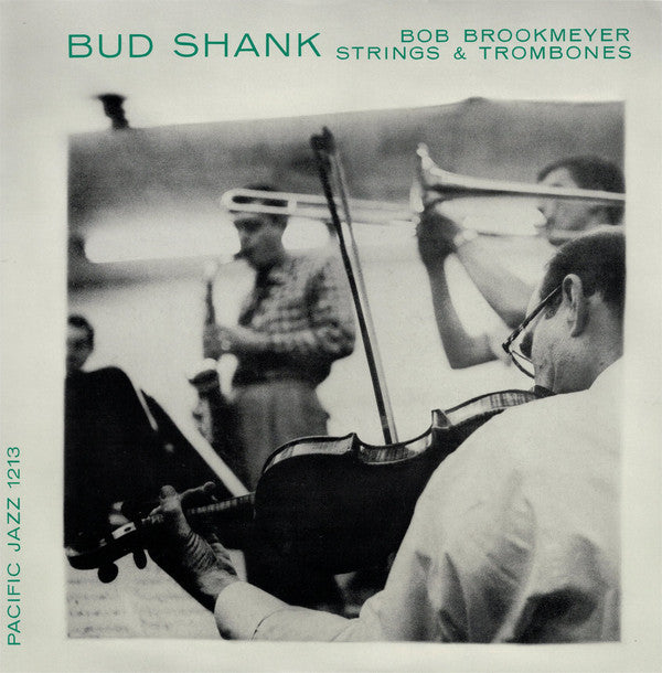 Bud Shank, Bob Brookmeyer : Strings & Trombones (The Saxophone Artistry Of Bud Shank) (LP, Album, Mono, RE, wit)