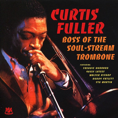 Curtis Fuller : Boss Of The Soul-Stream Trombone (CD, Album, RE)