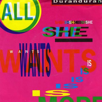 Duran Duran : All She Wants Is (7", Single)