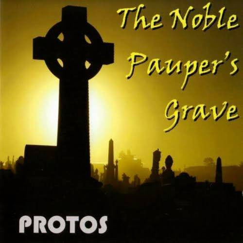 Protos : The Noble Pauper's Grave (CD, Album)