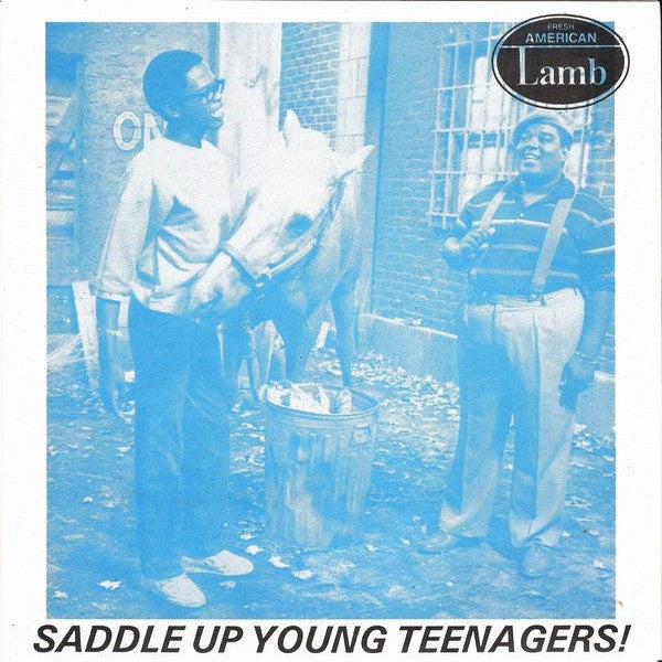 Fresh American Lamb : Saddle Up Young Teenagers! (7")
