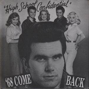 '68 Comeback - High School Confidential (7")