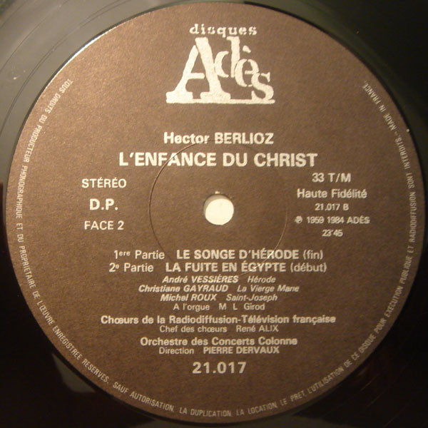 Hector Berlioz - Christiane Gayraud / Michel Senechal* / Michel Roux / Andre Vessieres* / Xavier Depraz / Chœurs De La Radiodiffusion-Television Française* / Orchestre Des Concerts Colonne* / Pierre Dervaux (2) : L'Enfance Du Christ (2xLP, Album, RE)