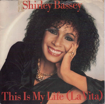 Shirley Bassey : This Is My Life (La Vita) (7", Single)