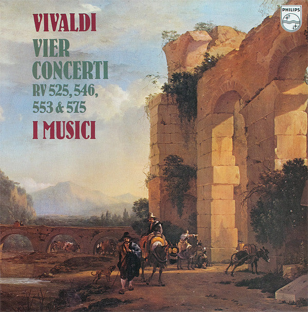 Antonio Vivaldi, I Musici : Vier Concerti RV 525, 546, 553 & 575 (LP)