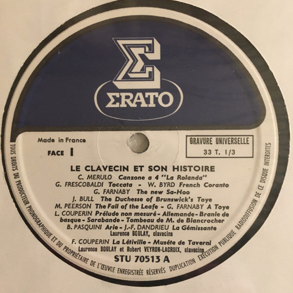 Robert Veyron-Lacroix, Laurence Boulay : Le Clavecin Et Son Histoire - Des Origines A Nos Jours (LP)