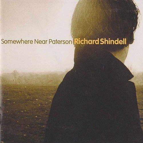 Richard Shindell : Somewhere Near Paterson (CD, Album)