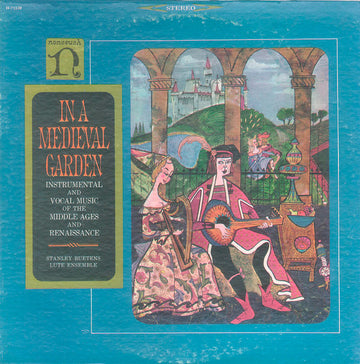 Stanley Buetens Lute Ensemble : In A Medieval Garden (Instrumental And Vocal Music Of The Middle Ages And Renaissance) (LP)