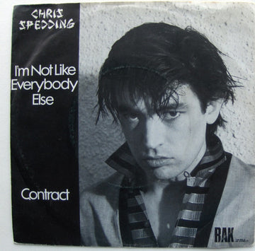 Chris Spedding : I'm Not Like Everybody Else / Contract (7", Single)