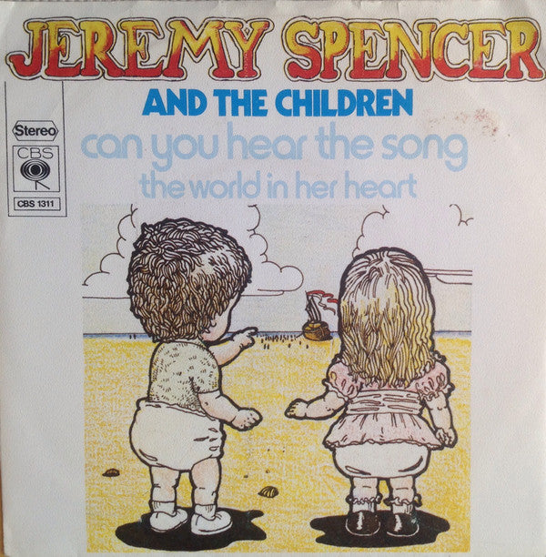 Jeremy Spencer And The Children : Can You Hear The Song  (7", Single)