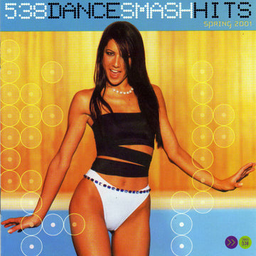 Various : 538 Dance Smash Hits Spring 2001 (CD, Comp)