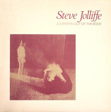 Steve Jolliffe : Journeys Out Of The Body (LP, Album)