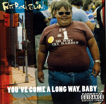 Fatboy Slim : You've Come A Long Way, Baby (CD, Album)