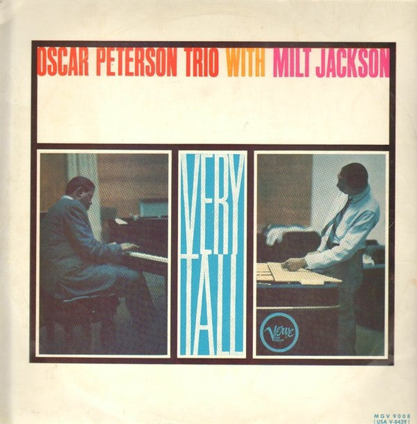 The Oscar Peterson Trio With Milt Jackson : Very Tall (LP, Album, Mono)