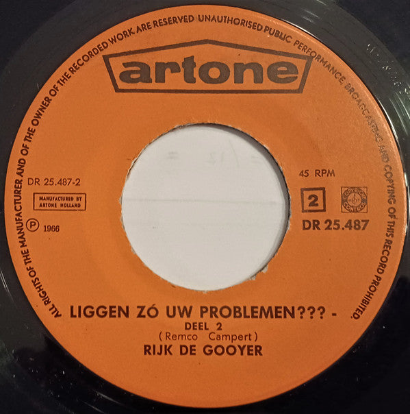 Rijk de Gooyer : Liggen Zo Uw Problemen? (7", Single)