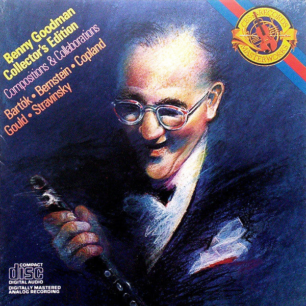 Benny Goodman, Béla Bartók • Leonard Bernstein • Aaron Copland • Morton Gould • Igor Stravinsky : Collector's Edition (Compositions & Collaboration) (CD, Comp, RE)