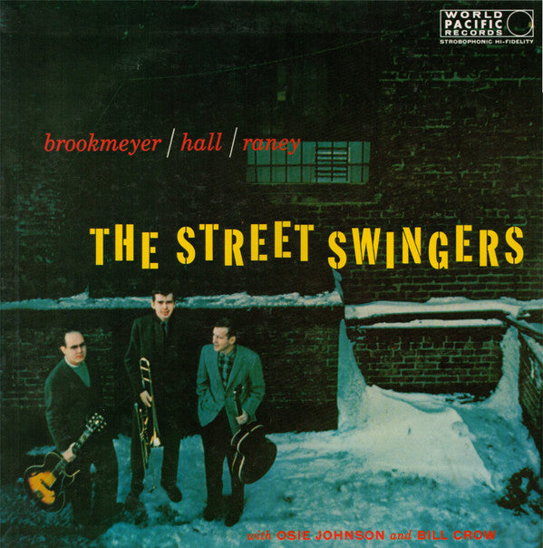 Brookmeyer* / Hall* / Raney* : The Street Swingers (LP, Album, Mono, RE, wit)