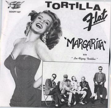 Tortilla Flat (2) : Margarita (7")