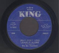 Ba Ba Thomas : (Why Don't You) Leave It Alone (7", Single)