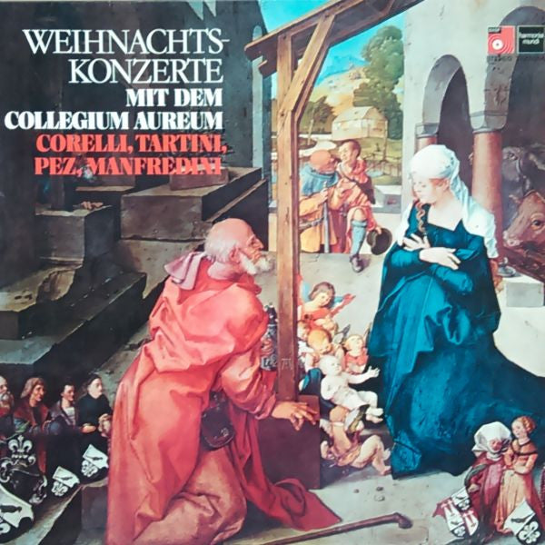 Arcangelo Corelli / Giuseppe Tartini / Johann Christoph Pez / Francesco Manfredini - Collegium Aureum : Weihnachtskonzerte Mit Dem Collegium Aureum (LP, RE)