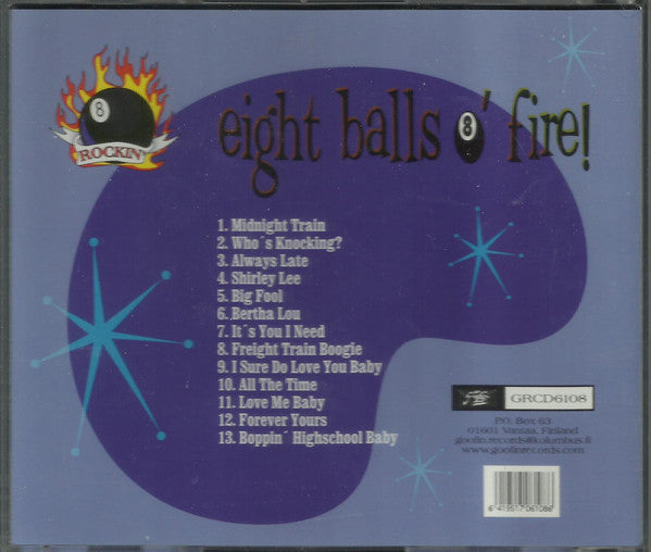 The Rockin' 8-Balls : Eight Balls O' Fire (CD, Album)