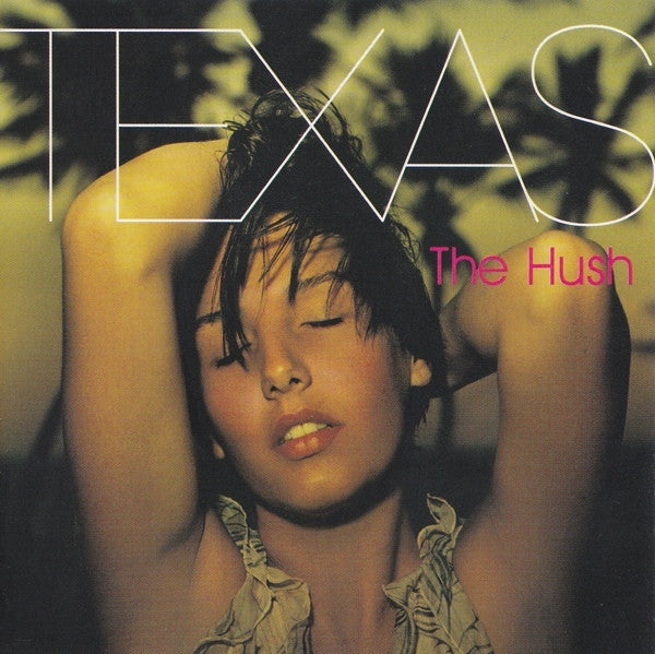 Texas : The Hush (CD, Album, Uni)