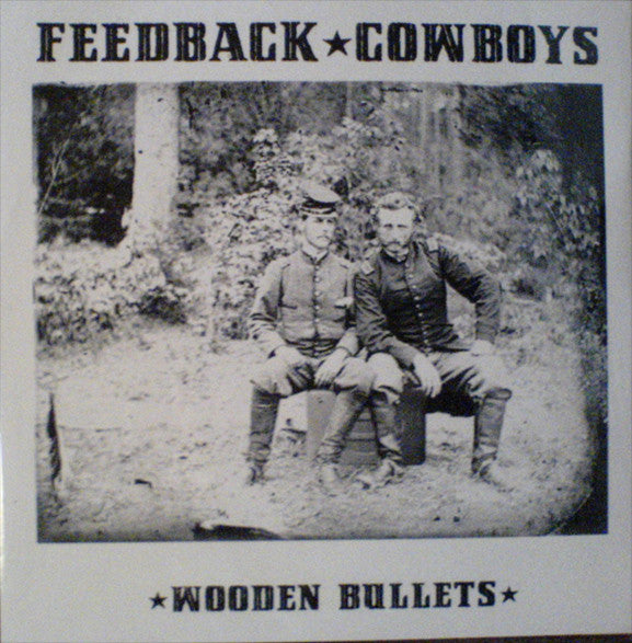 Feedback Cowboys : Wooden Bullets (CDr)