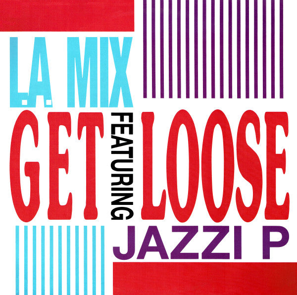 L.A. Mix Featuring Jazzi P : Get Loose (12")