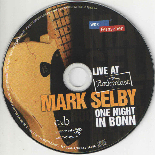 Mark Selby : Live At Rockpalast - One Night In Bonn (CD, Album)