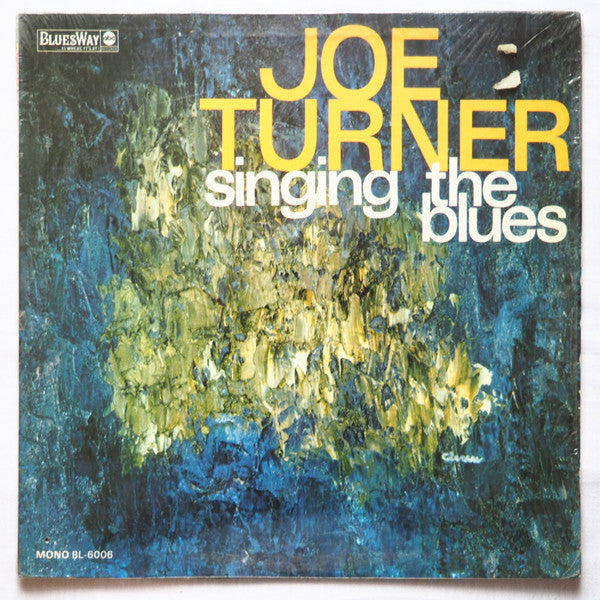 Big Joe Turner : Singing The Blues (LP, Album, Mono, Promo, W/Lbl)