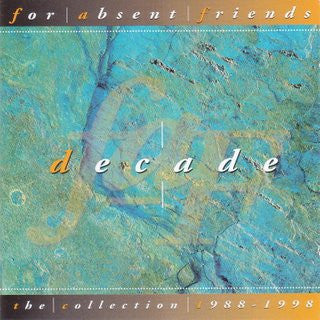 For Absent Friends : Decade - The Collection 1988-1998 (2xCD, Comp)