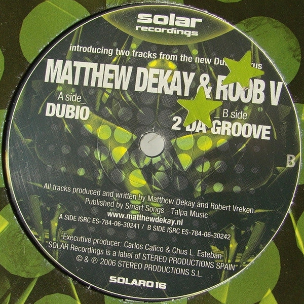 Matthew Dekay & Roob V : Dubio / 2 Da Groove (12")