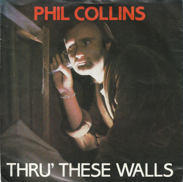 Phil Collins : Thru' These Walls (7", Single)