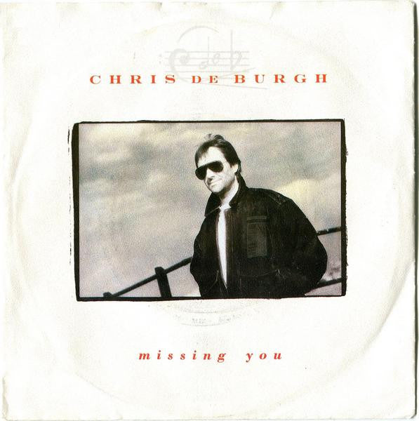 Chris de Burgh : Missing You (7", Single)