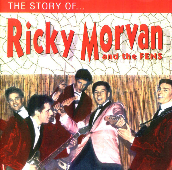 Ricky Morvan And The Fens : The Story Of Ricky Morvan & The Fens (CD, Comp)