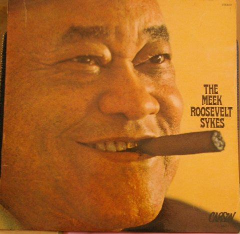Roosevelt Sykes : The Meek Roosevelt Sykes (LP, Album)