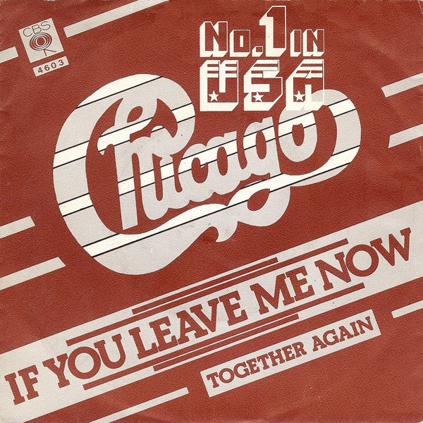 Chicago (2) : If You Leave Me Now (7", Single)