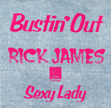 Rick James : Bustin Out / Sexy Lady (7", Single)