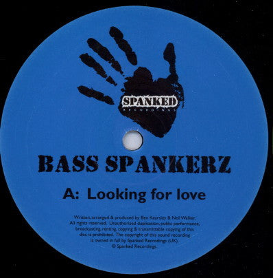 Bass Spankerz : Looking For Love / The Lonely (12")