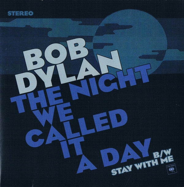 Bob Dylan : The Night We Called It A Day (7", RSD, Single, Ltd, Blu)