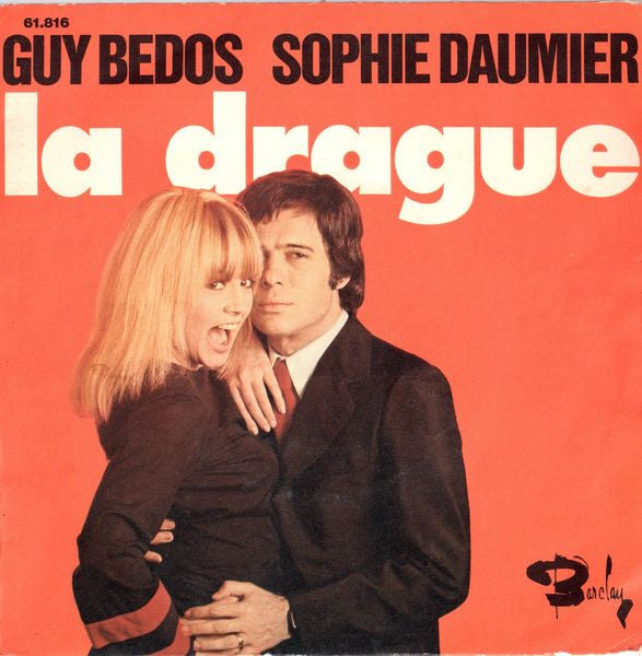 Guy Bedos & Sophie Daumier : La Drague (7", Single)