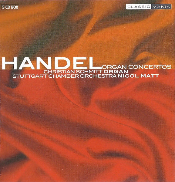 Georg Friedrich Händel / Christian Schmitt (2), Stuttgarter Kammerorchester, Nicol Matt : Organ Concertos (5xCD + Box)