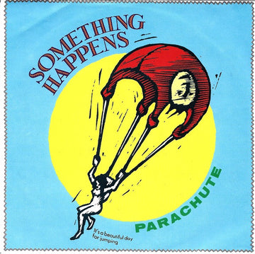 Something Happens : Parachute (7", Single)