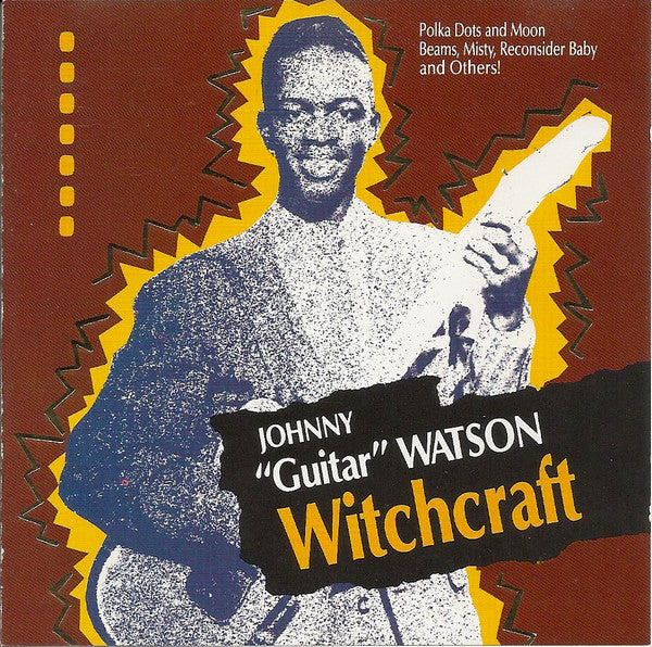 Johnny Guitar Watson : Witchcraft (CD, Album, RE)